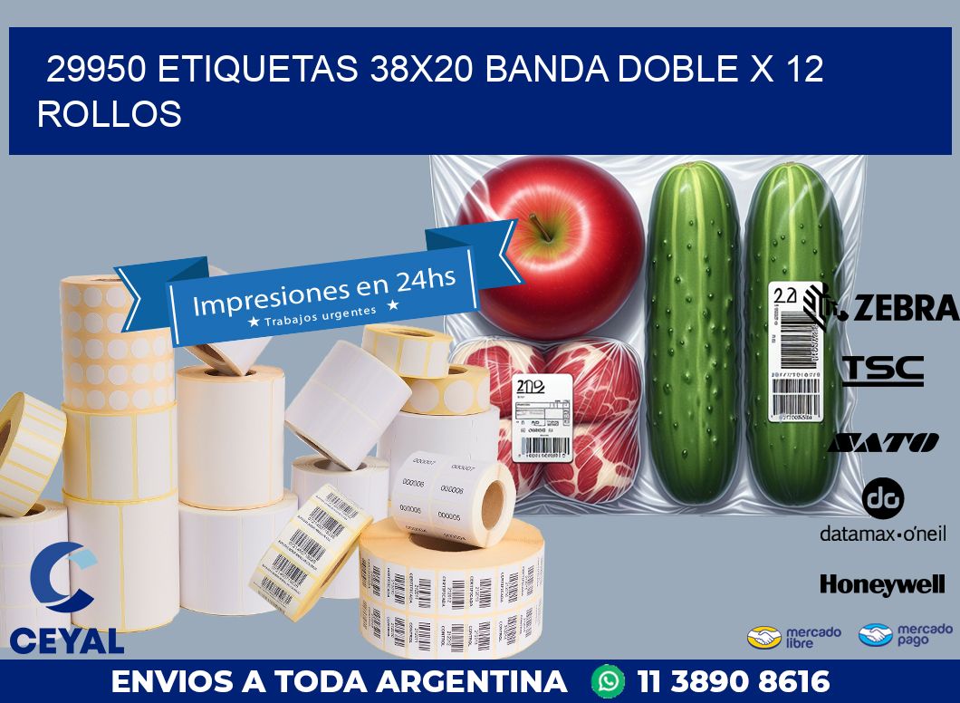 29950 ETIQUETAS 38X20 BANDA DOBLE X 12 ROLLOS