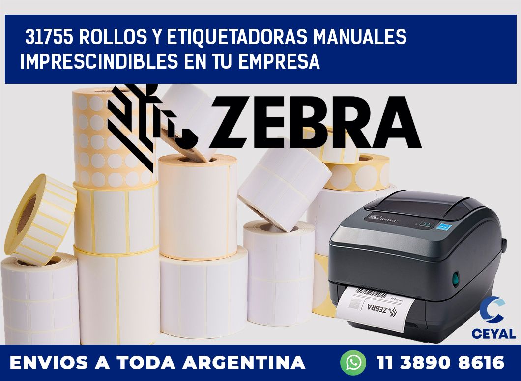 31755 ROLLOS Y ETIQUETADORAS MANUALES IMPRESCINDIBLES EN TU EMPRESA
