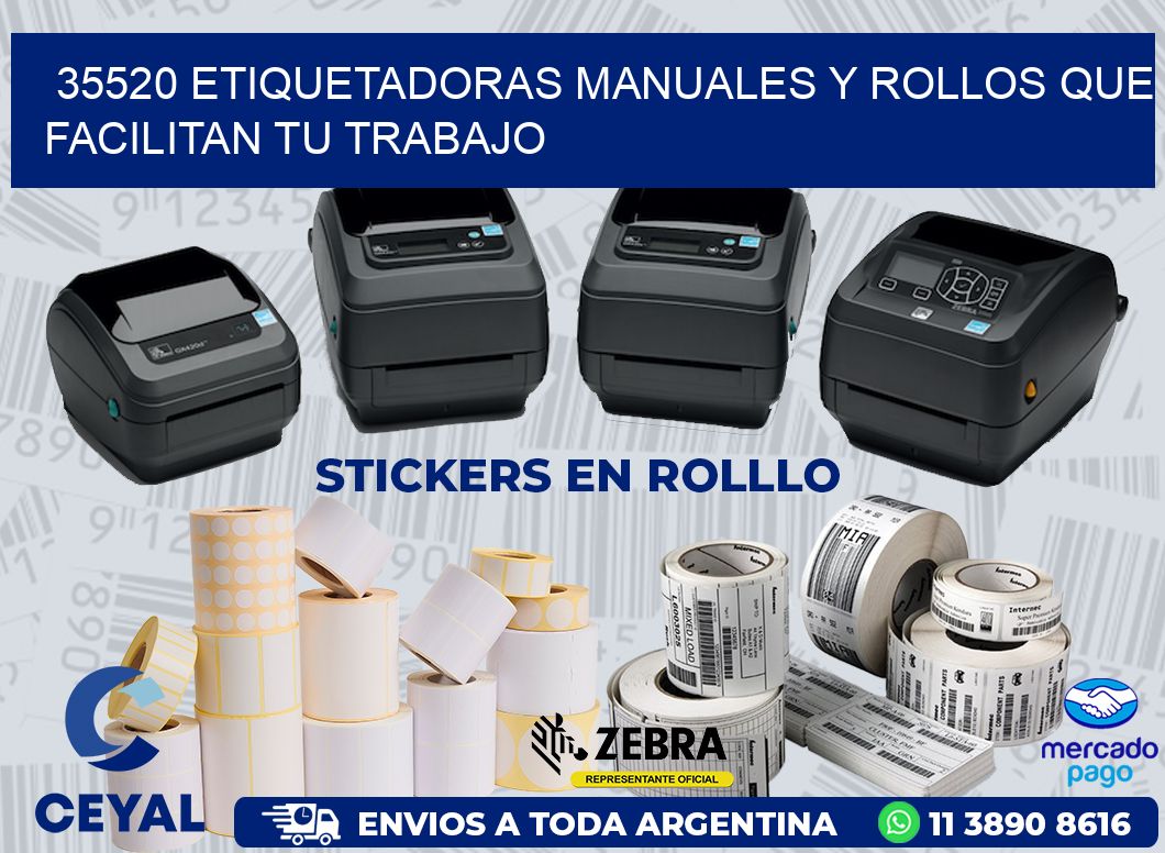 35520 ETIQUETADORAS MANUALES Y ROLLOS QUE FACILITAN TU TRABAJO