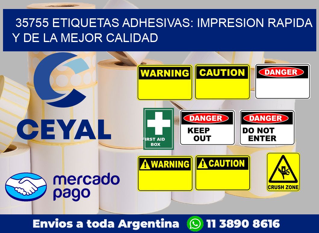 35755 ETIQUETAS ADHESIVAS: IMPRESION RAPIDA Y DE LA MEJOR CALIDAD