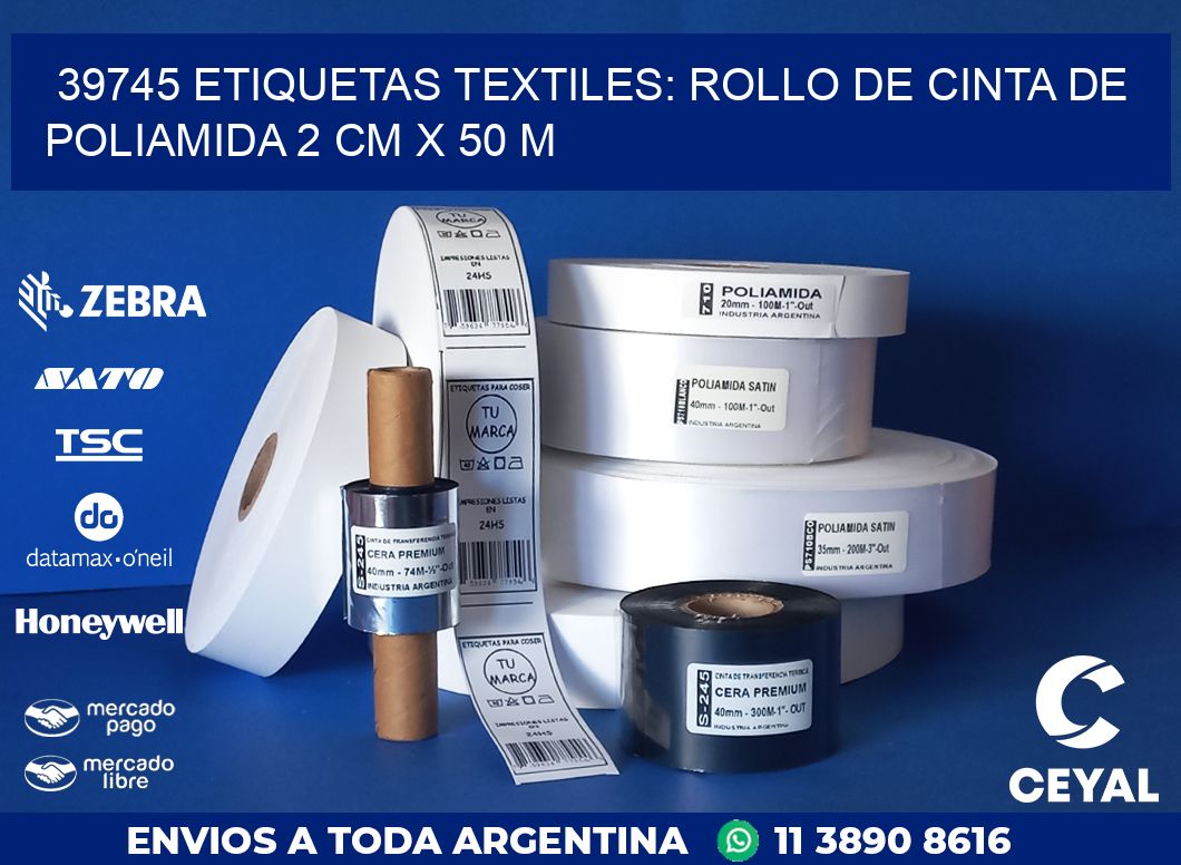 39745 ETIQUETAS TEXTILES: ROLLO DE CINTA DE POLIAMIDA 2 CM X 50 M