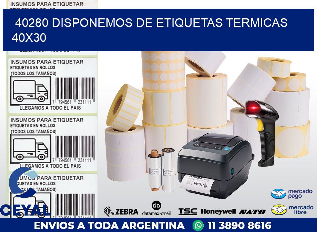 40280 DISPONEMOS DE ETIQUETAS TERMICAS 40X30