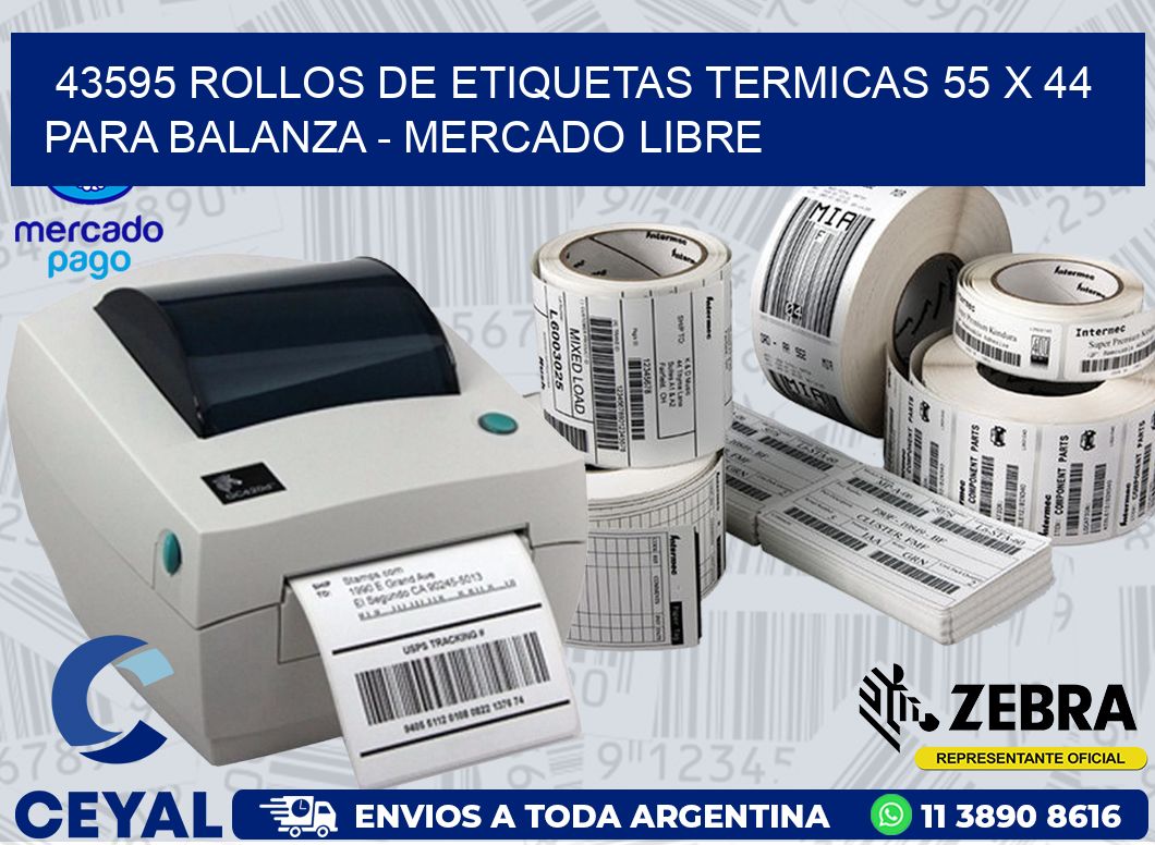 43595 ROLLOS DE ETIQUETAS TERMICAS 55 X 44 PARA BALANZA - MERCADO LIBRE