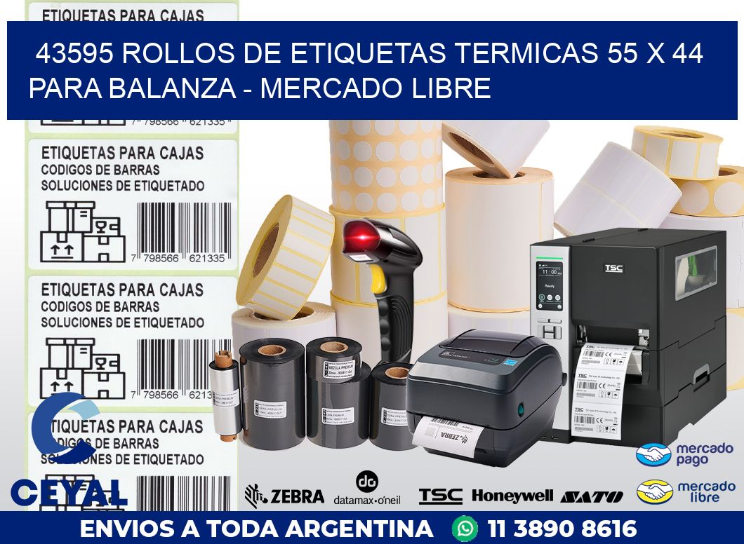 43595 ROLLOS DE ETIQUETAS TERMICAS 55 X 44 PARA BALANZA – MERCADO LIBRE