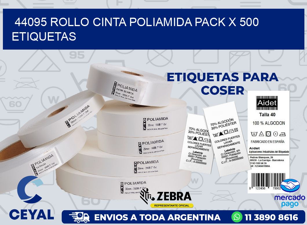 44095 ROLLO CINTA POLIAMIDA PACK X 500 ETIQUETAS