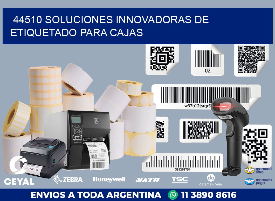 44510 SOLUCIONES INNOVADORAS DE ETIQUETADO PARA CAJAS