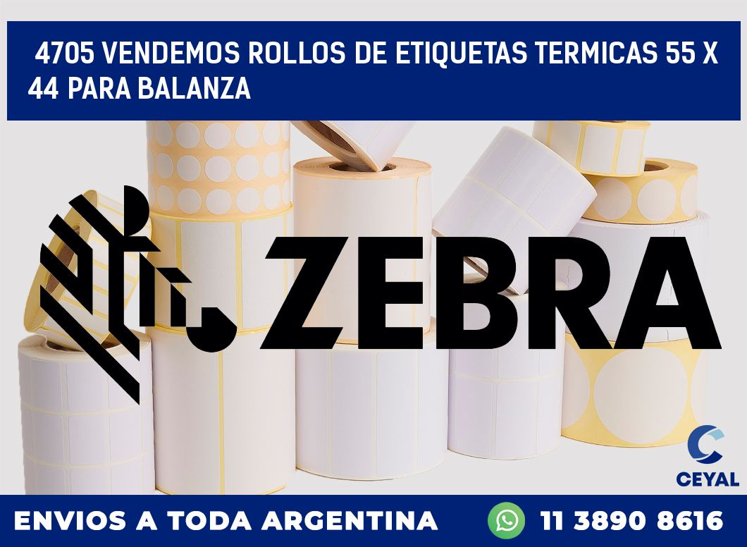 4705 VENDEMOS ROLLOS DE ETIQUETAS TERMICAS 55 X 44 PARA BALANZA