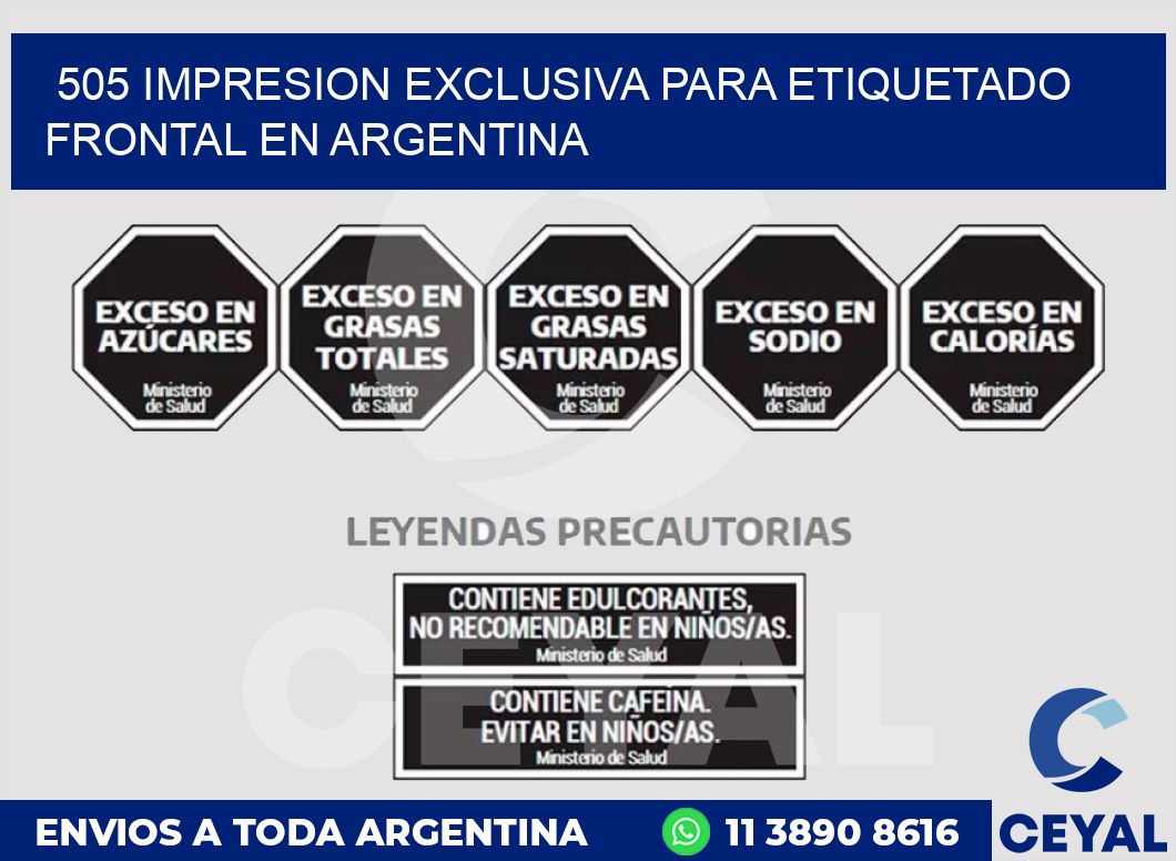 505 IMPRESION EXCLUSIVA PARA ETIQUETADO FRONTAL EN ARGENTINA