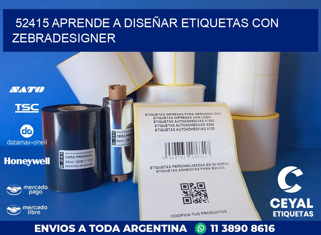 52415 APRENDE A DISEÑAR ETIQUETAS CON ZEBRADESIGNER