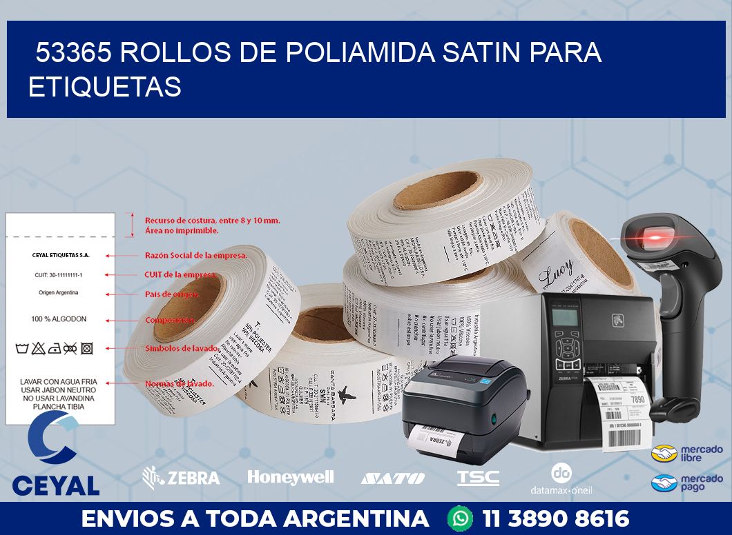 53365 ROLLOS DE POLIAMIDA SATIN PARA ETIQUETAS