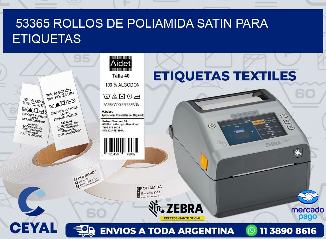53365 ROLLOS DE POLIAMIDA SATIN PARA ETIQUETAS