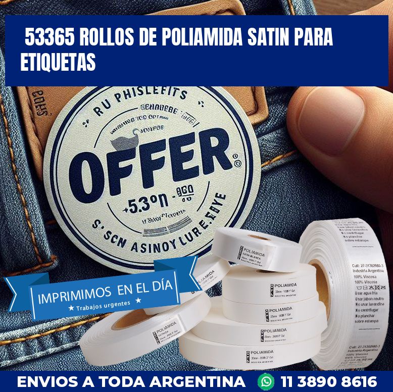 53365 ROLLOS DE POLIAMIDA SATIN PARA ETIQUETAS
