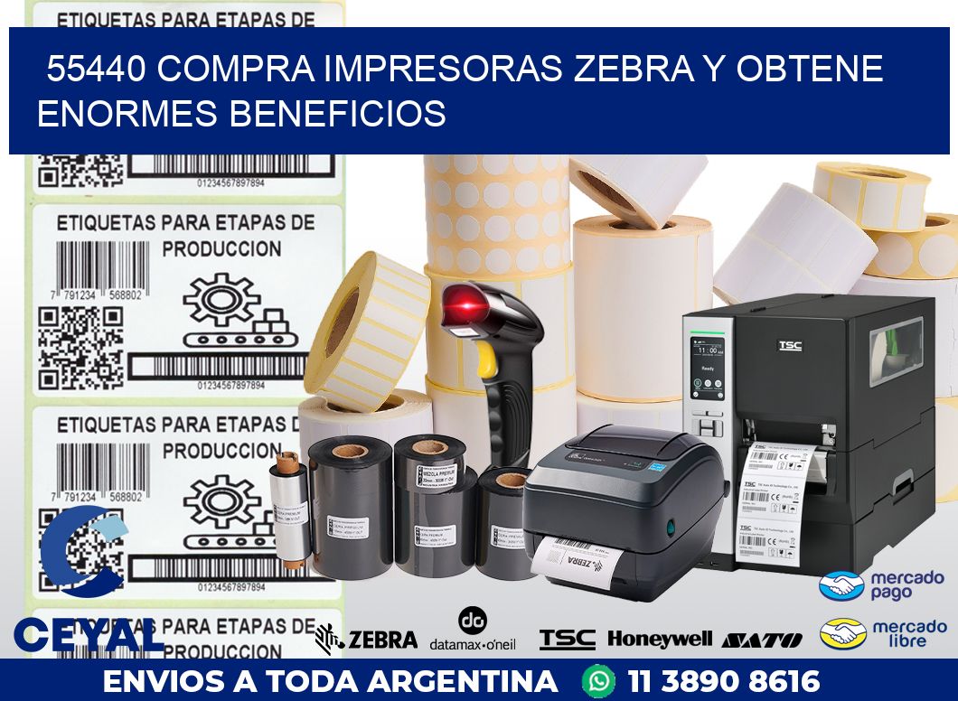 55440 COMPRA IMPRESORAS ZEBRA Y OBTENE ENORMES BENEFICIOS