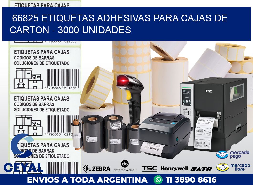 66825 ETIQUETAS ADHESIVAS PARA CAJAS DE CARTON – 3000 UNIDADES