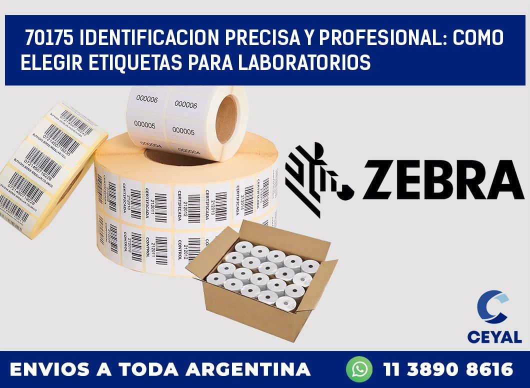 70175 IDENTIFICACION PRECISA Y PROFESIONAL: COMO ELEGIR ETIQUETAS PARA LABORATORIOS