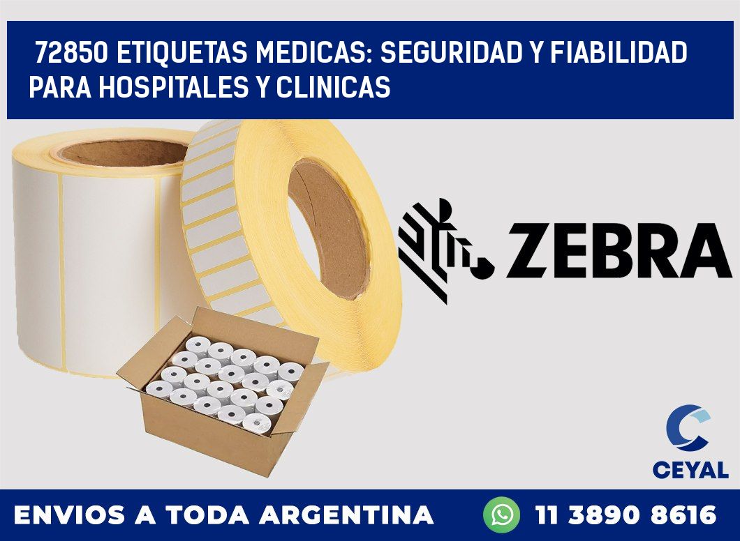 72850 ETIQUETAS MEDICAS: SEGURIDAD Y FIABILIDAD PARA HOSPITALES Y CLINICAS