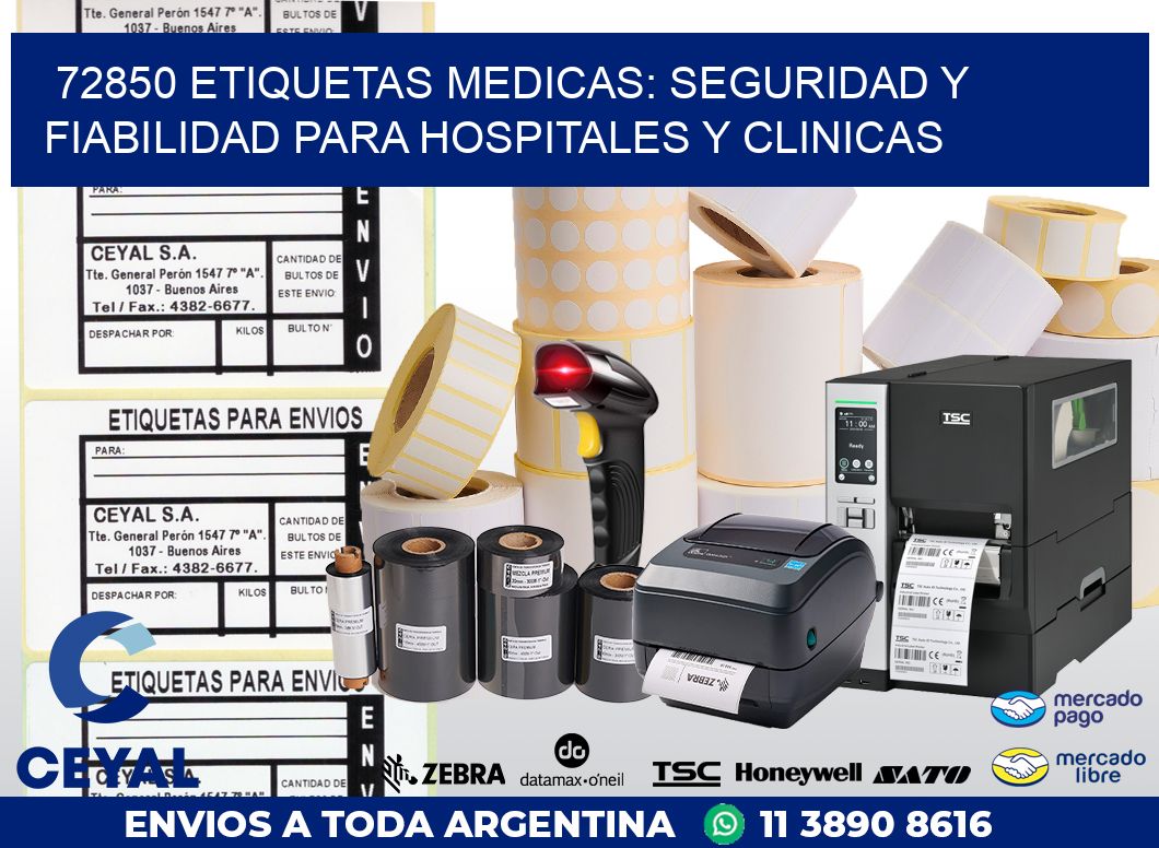 72850 ETIQUETAS MEDICAS: SEGURIDAD Y FIABILIDAD PARA HOSPITALES Y CLINICAS