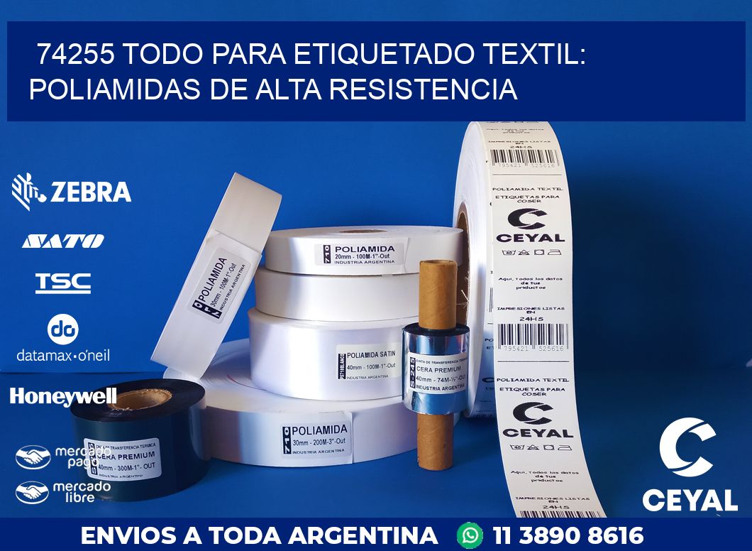 74255 TODO PARA ETIQUETADO TEXTIL: POLIAMIDAS DE ALTA RESISTENCIA