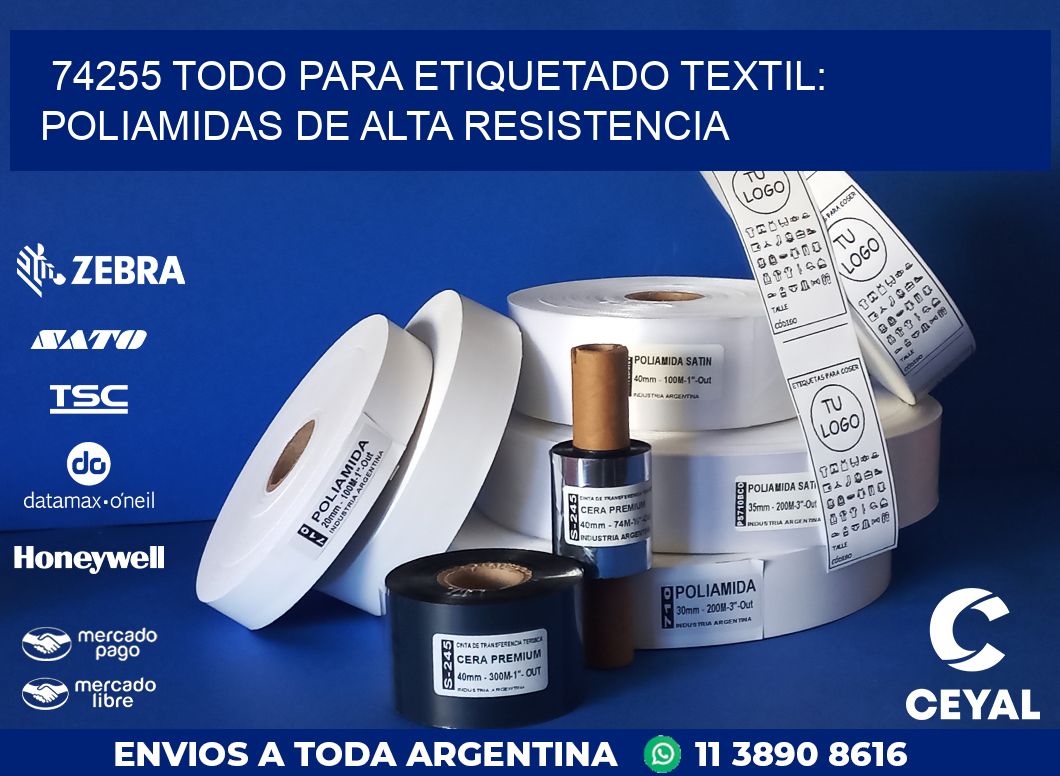 74255 TODO PARA ETIQUETADO TEXTIL: POLIAMIDAS DE ALTA RESISTENCIA