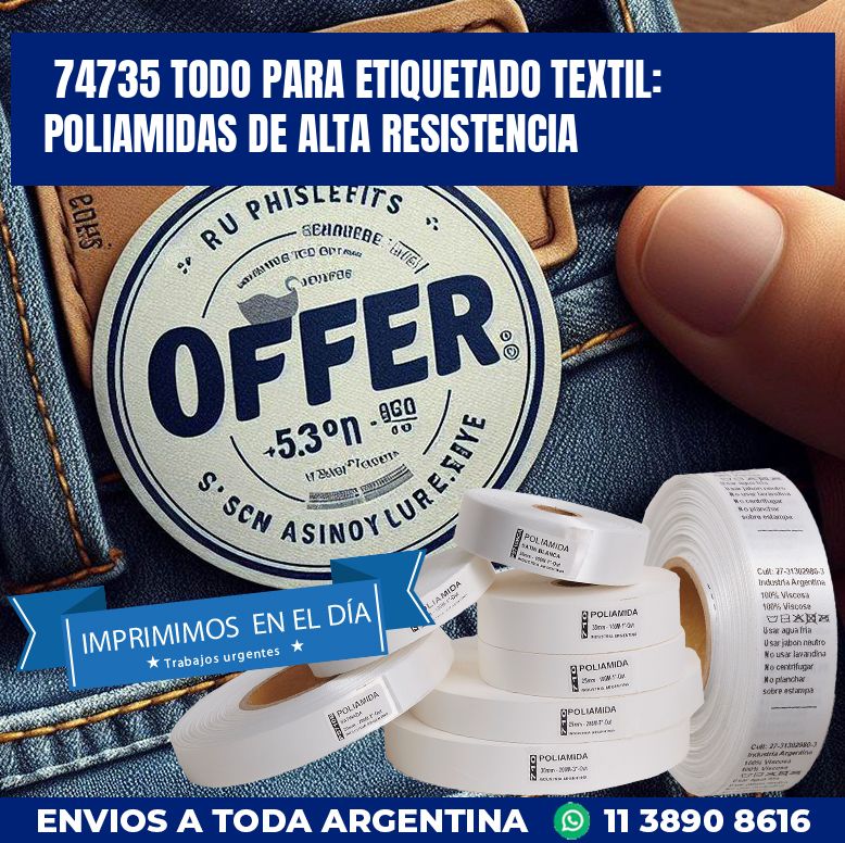 74735 TODO PARA ETIQUETADO TEXTIL: POLIAMIDAS DE ALTA RESISTENCIA