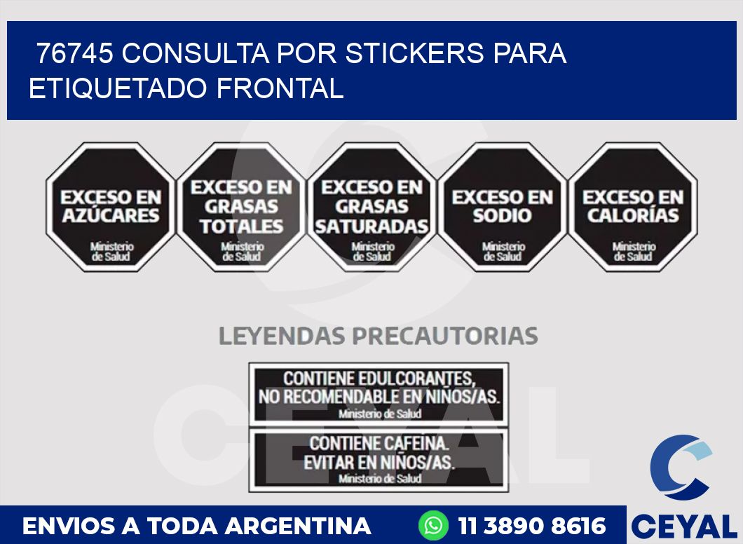 76745 CONSULTA POR STICKERS PARA ETIQUETADO FRONTAL