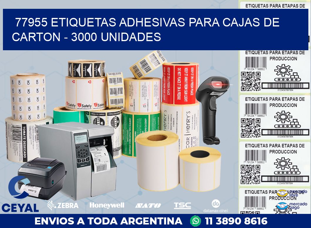 77955 ETIQUETAS ADHESIVAS PARA CAJAS DE CARTON – 3000 UNIDADES