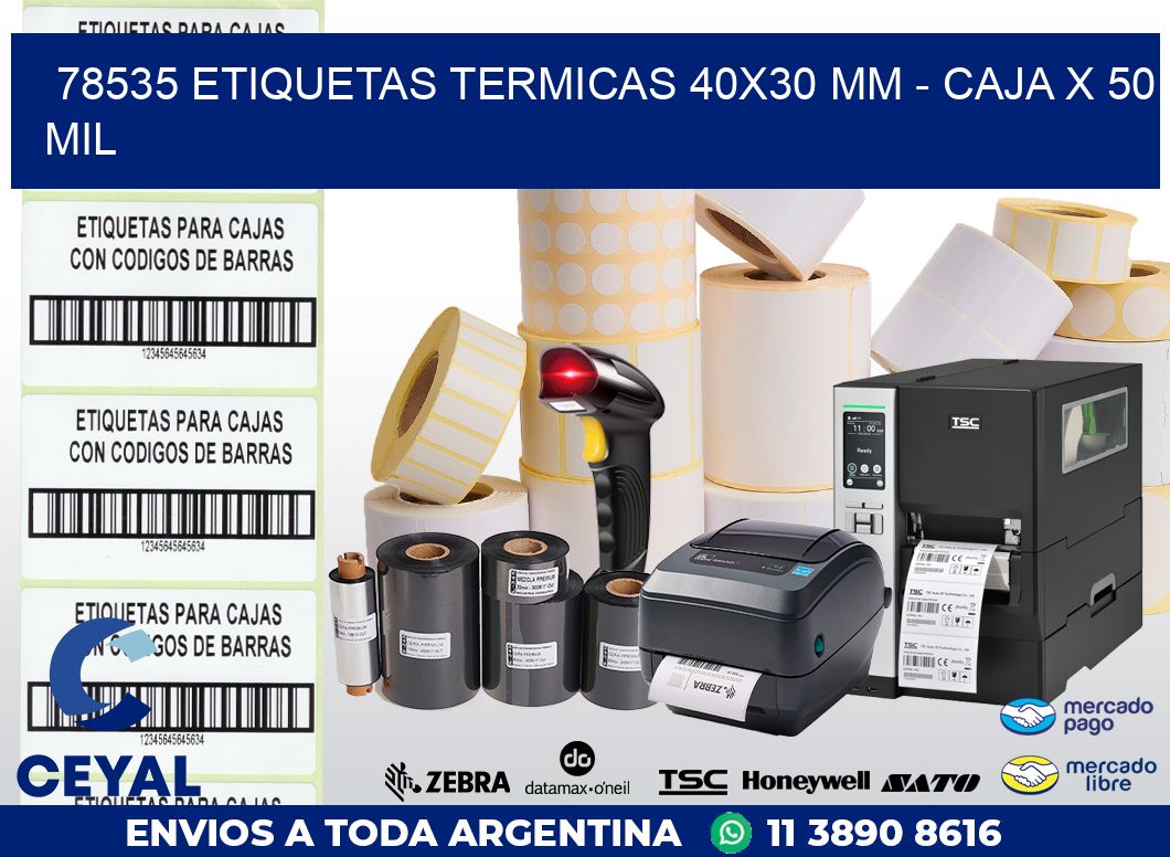 78535 ETIQUETAS TERMICAS 40X30 MM – CAJA X 50 MIL