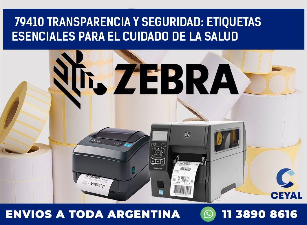 79410 TRANSPARENCIA Y SEGURIDAD: ETIQUETAS ESENCIALES PARA EL CUIDADO DE LA SALUD