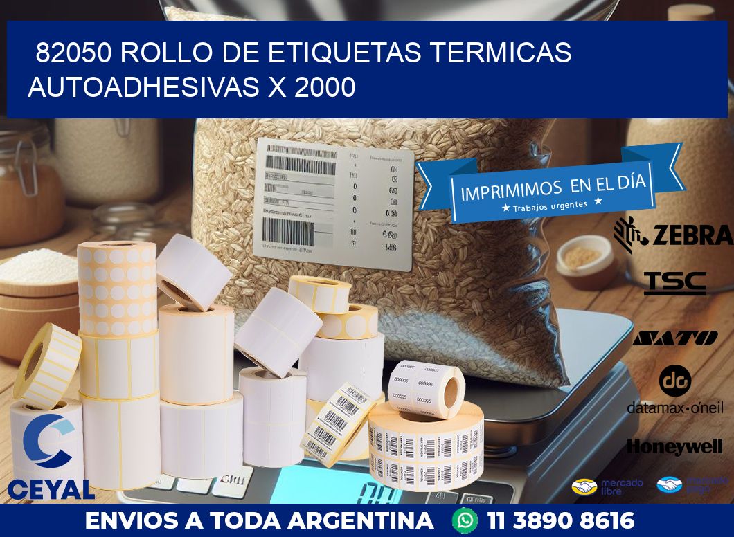 82050 ROLLO DE ETIQUETAS TERMICAS AUTOADHESIVAS X 2000