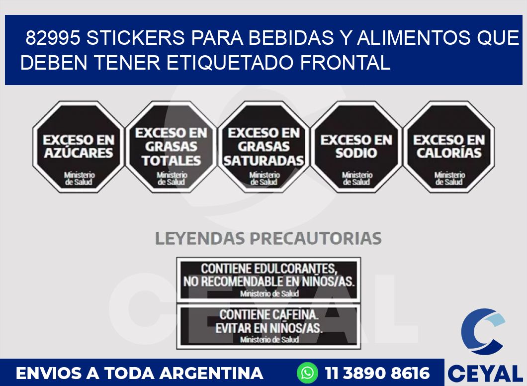 82995 STICKERS PARA BEBIDAS Y ALIMENTOS QUE DEBEN TENER ETIQUETADO FRONTAL