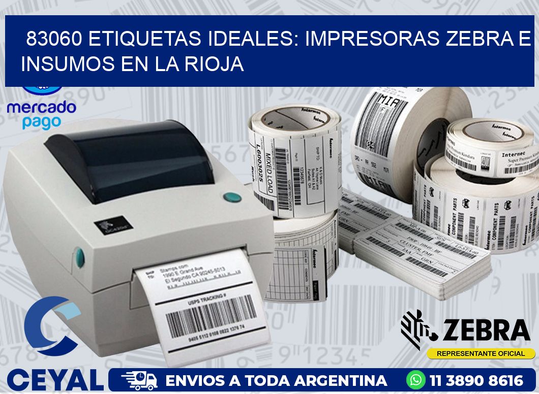 83060 ETIQUETAS IDEALES: IMPRESORAS ZEBRA E INSUMOS EN LA RIOJA