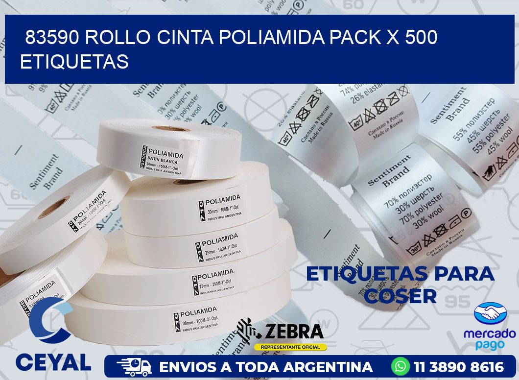 83590 ROLLO CINTA POLIAMIDA PACK X 500 ETIQUETAS