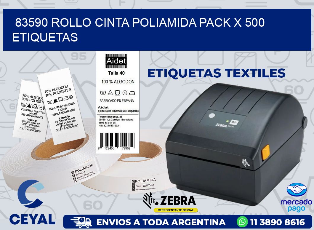 83590 ROLLO CINTA POLIAMIDA PACK X 500 ETIQUETAS