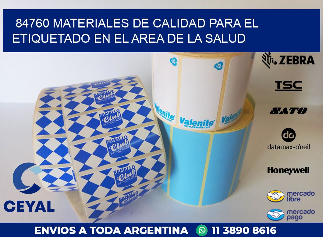 84760 MATERIALES DE CALIDAD PARA EL ETIQUETADO EN EL AREA DE LA SALUD