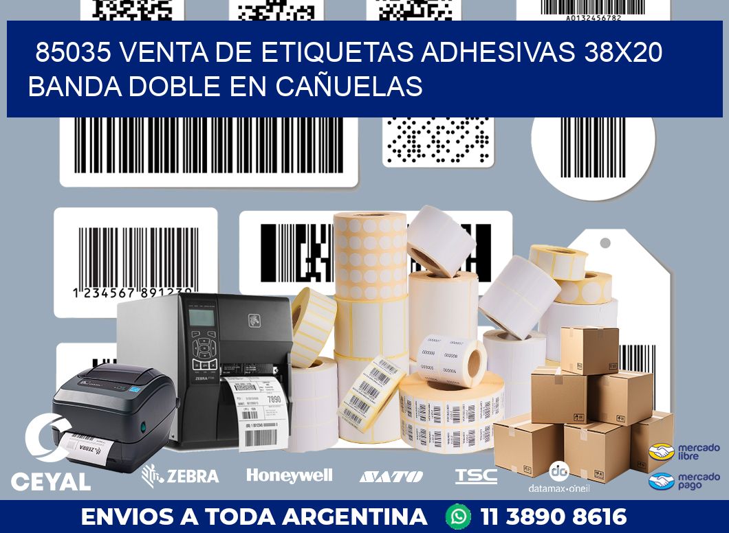 85035 VENTA DE ETIQUETAS ADHESIVAS 38X20 BANDA DOBLE EN CAÑUELAS