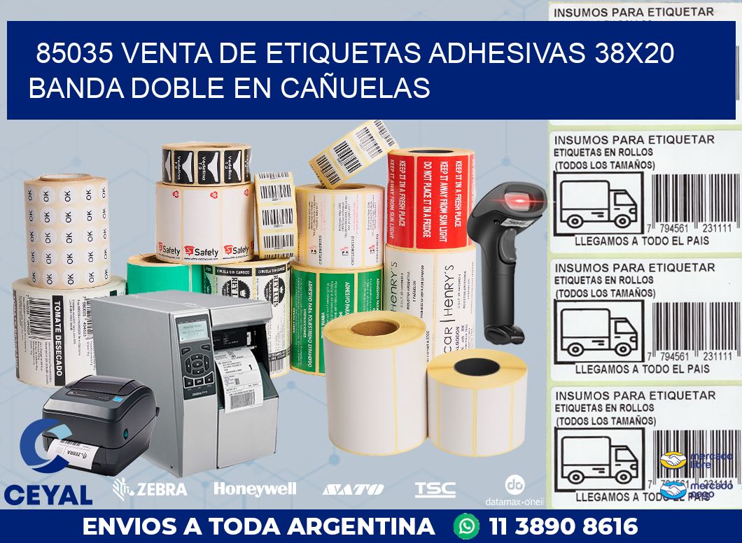 85035 VENTA DE ETIQUETAS ADHESIVAS 38X20 BANDA DOBLE EN CAÑUELAS