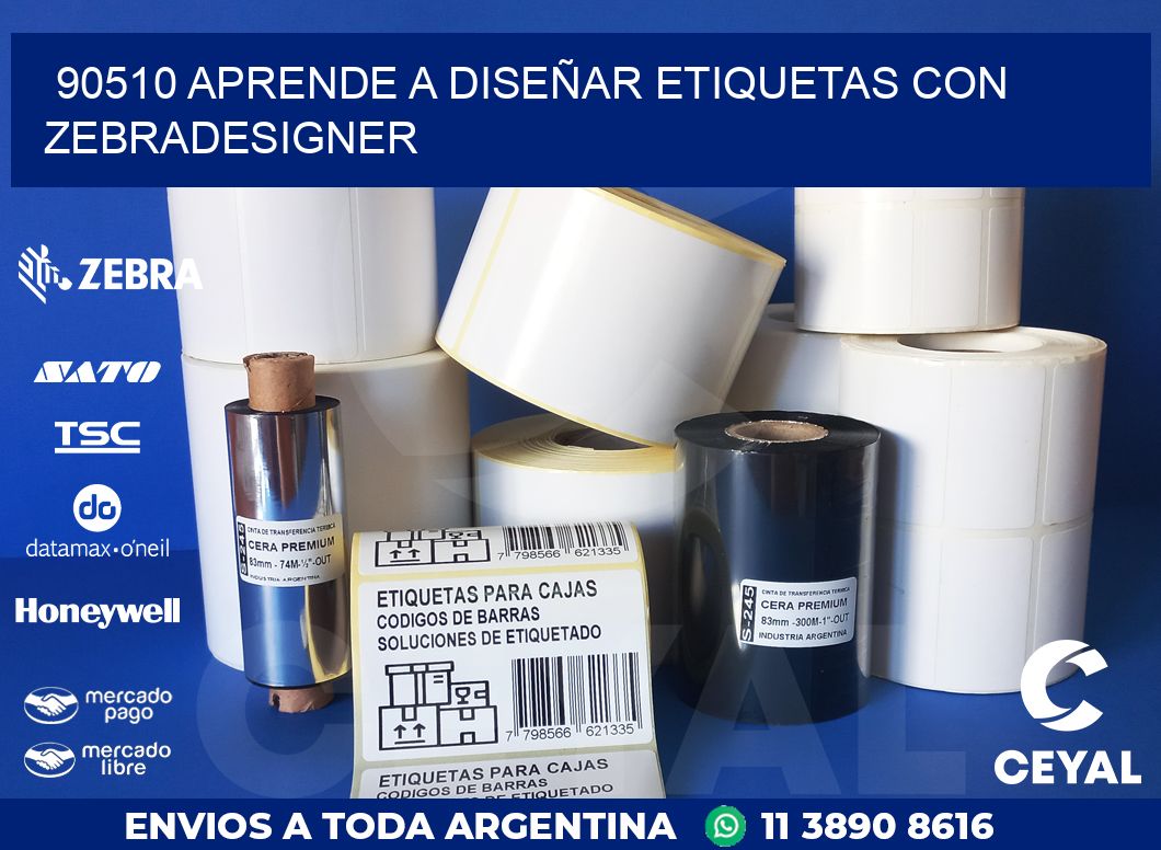 90510 APRENDE A DISEÑAR ETIQUETAS CON ZEBRADESIGNER
