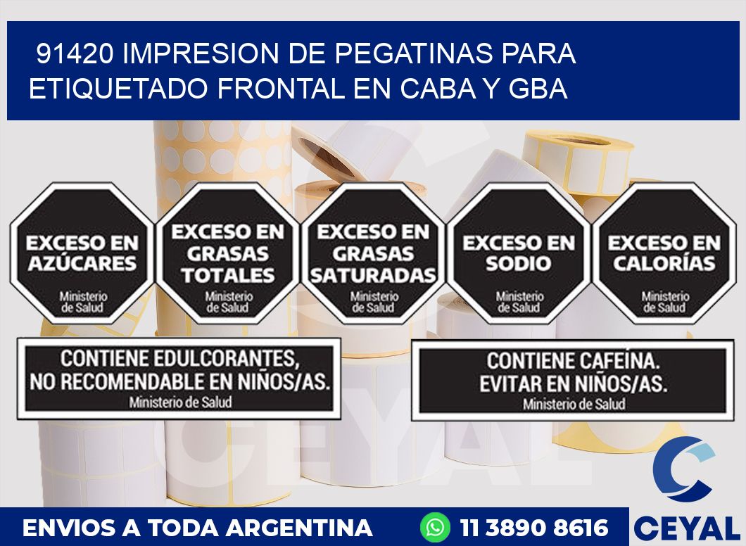 91420 IMPRESION DE PEGATINAS PARA ETIQUETADO FRONTAL EN CABA Y GBA