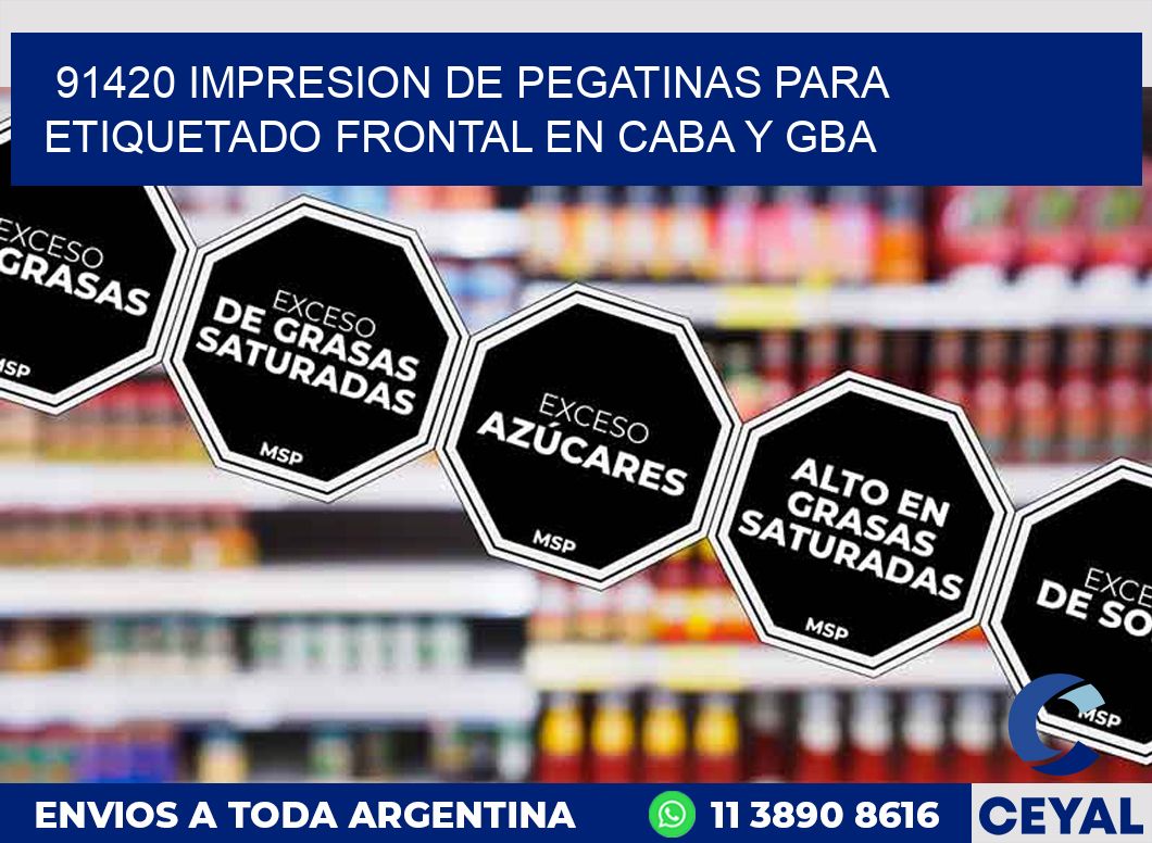 91420 IMPRESION DE PEGATINAS PARA ETIQUETADO FRONTAL EN CABA Y GBA