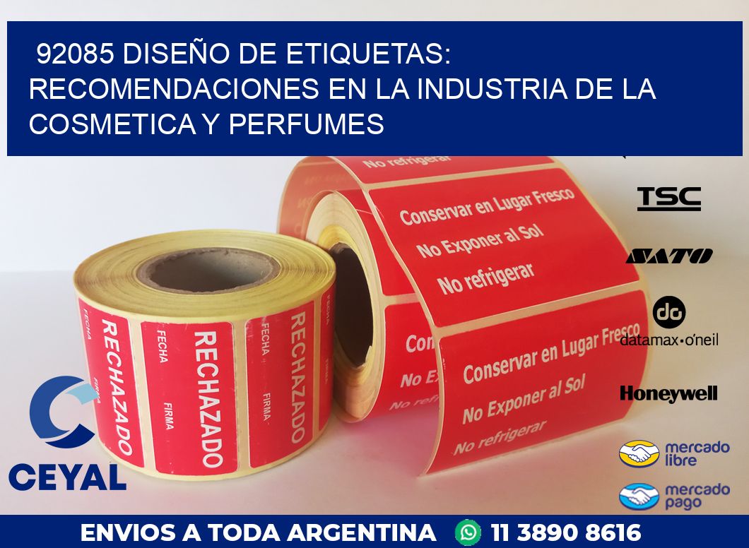 92085 DISEÑO DE ETIQUETAS: RECOMENDACIONES EN LA INDUSTRIA DE LA COSMETICA Y PERFUMES