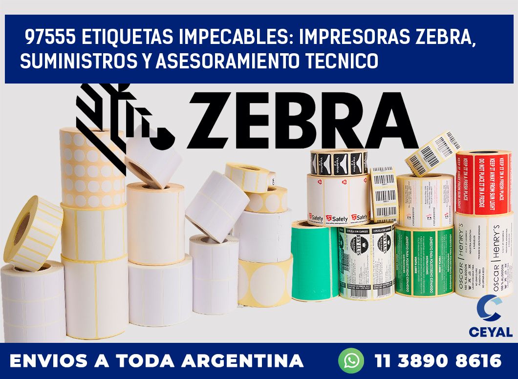 97555 ETIQUETAS IMPECABLES: IMPRESORAS ZEBRA, SUMINISTROS Y ASESORAMIENTO TECNICO