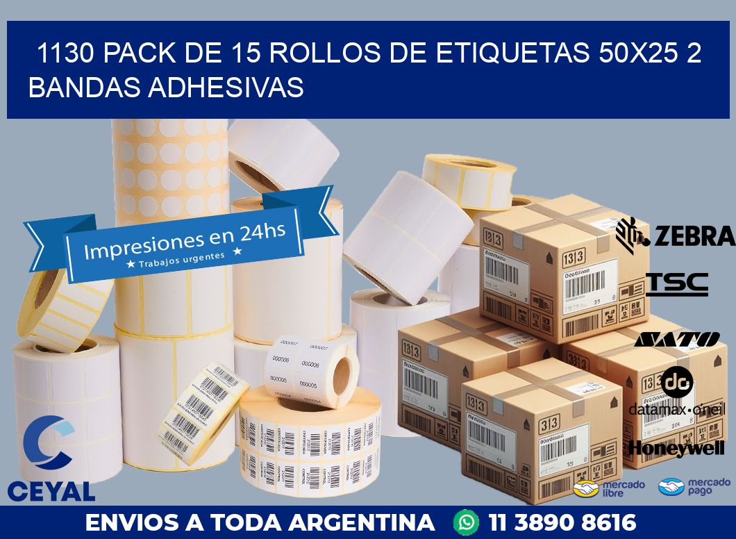 1130 PACK DE 15 ROLLOS DE ETIQUETAS 50X25 2 BANDAS ADHESIVAS