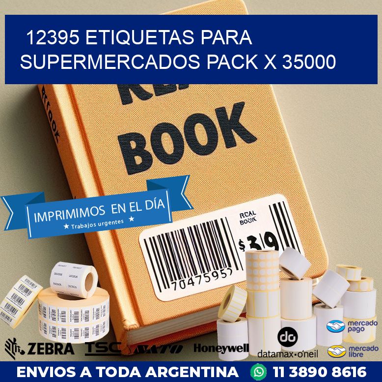 12395 ETIQUETAS PARA SUPERMERCADOS PACK X 35000