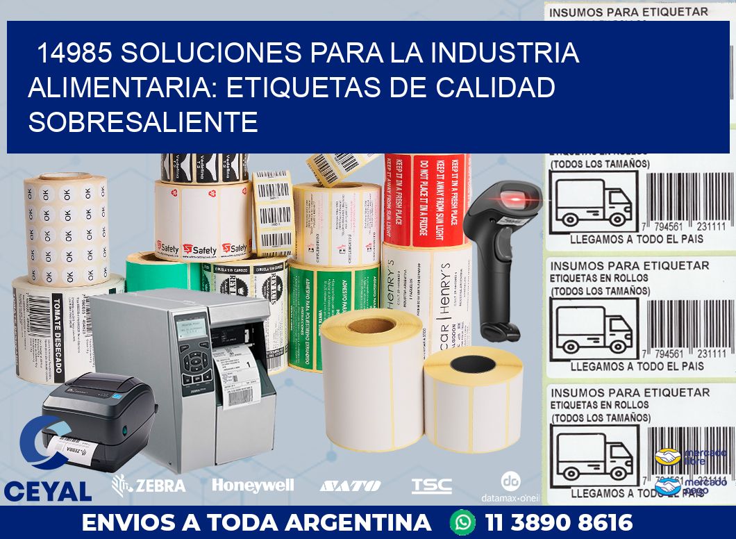 14985 SOLUCIONES PARA LA INDUSTRIA ALIMENTARIA: ETIQUETAS DE CALIDAD SOBRESALIENTE