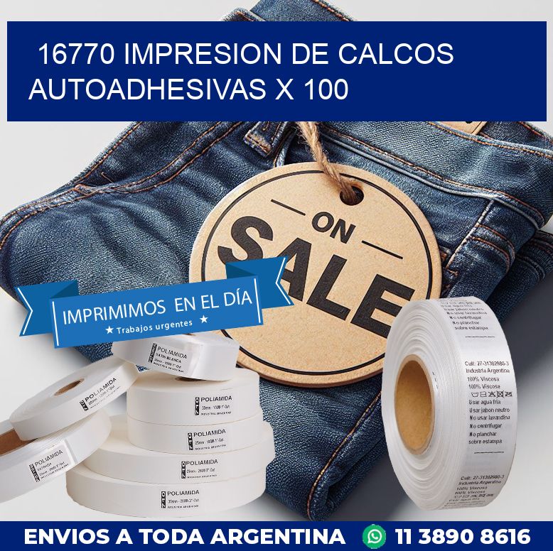 16770 IMPRESION DE CALCOS AUTOADHESIVAS X 100