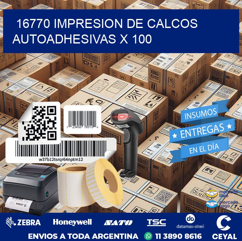 16770 IMPRESION DE CALCOS AUTOADHESIVAS X 100