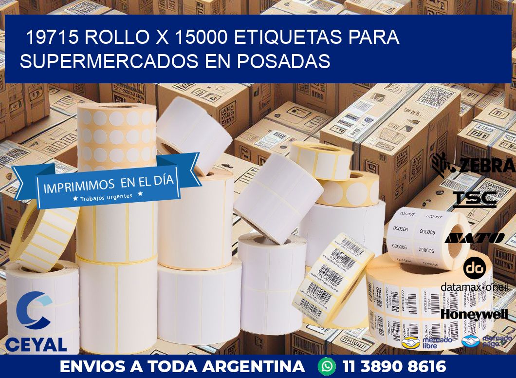 19715 ROLLO X 15000 ETIQUETAS PARA SUPERMERCADOS EN POSADAS
