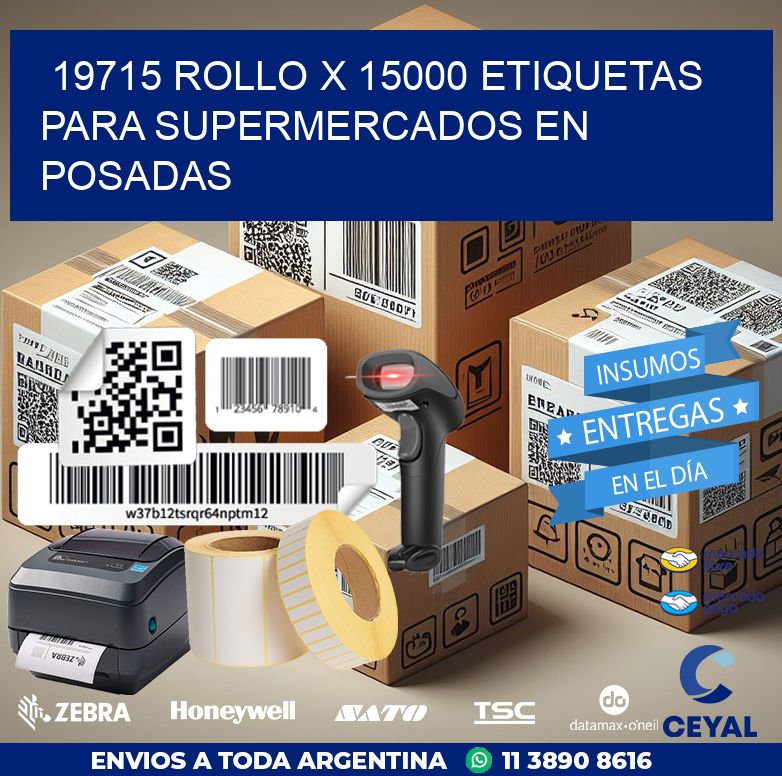 19715 ROLLO X 15000 ETIQUETAS PARA SUPERMERCADOS EN POSADAS