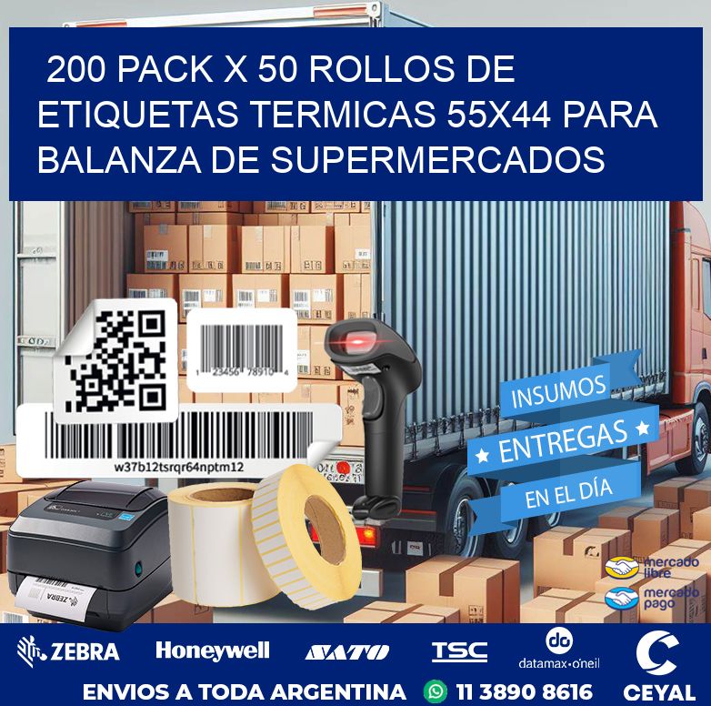 200 PACK X 50 ROLLOS DE ETIQUETAS TERMICAS 55X44 PARA BALANZA DE SUPERMERCADOS