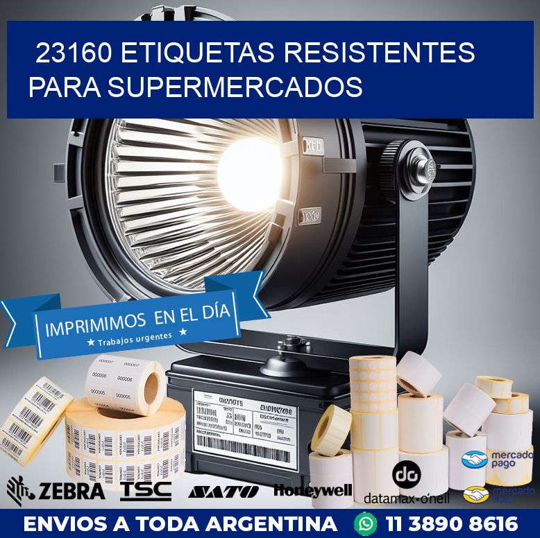 23160 ETIQUETAS RESISTENTES PARA SUPERMERCADOS
